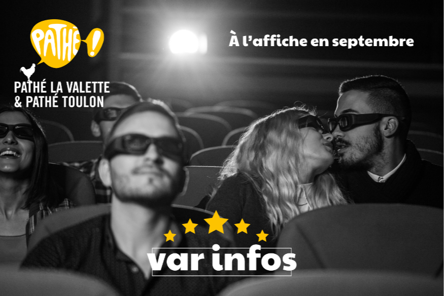 À l'affiche en septembre aux cinémas Pathé Toulon-Hyères