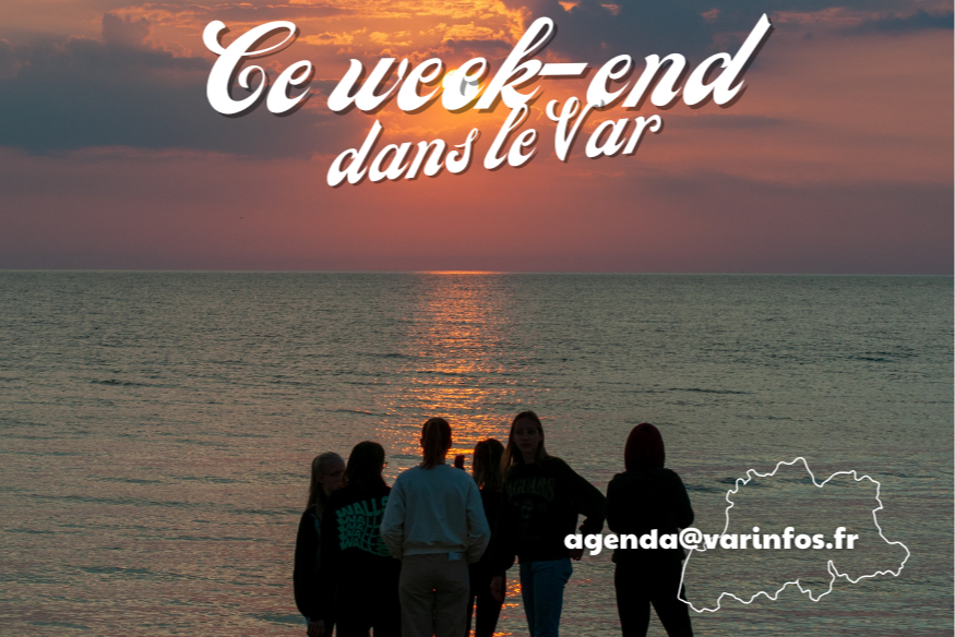 Il s'en passe des choses ce week-end dans le Var !  (03 et 04 oct)