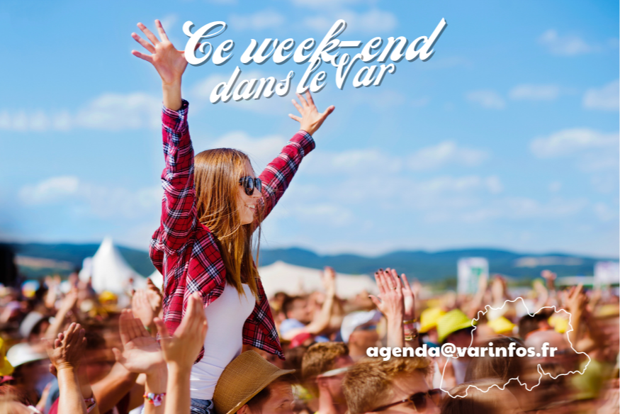 Il s'en passe des choses ce week-end dans le Var (16-17 mai)